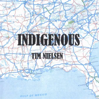 Indigenous by Tim Nielsen