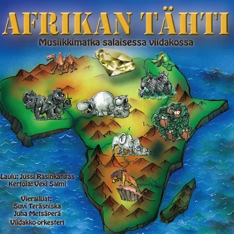 Afrikan tähti - musiikkimatka salaisessa viidakossa by Vexi Salmi