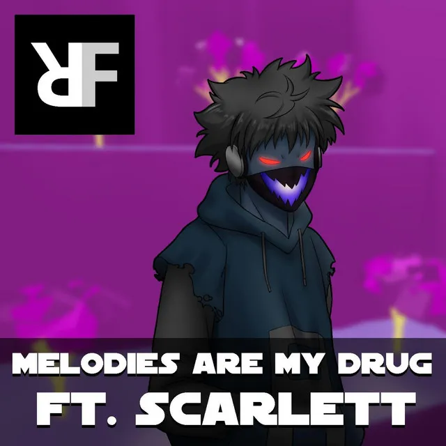 Melodies Are My Drug