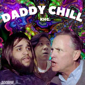 Daddy Chill by KHG.