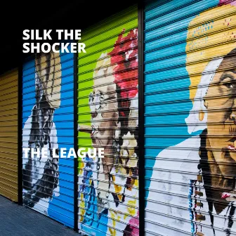 The League by Silk The Shocker