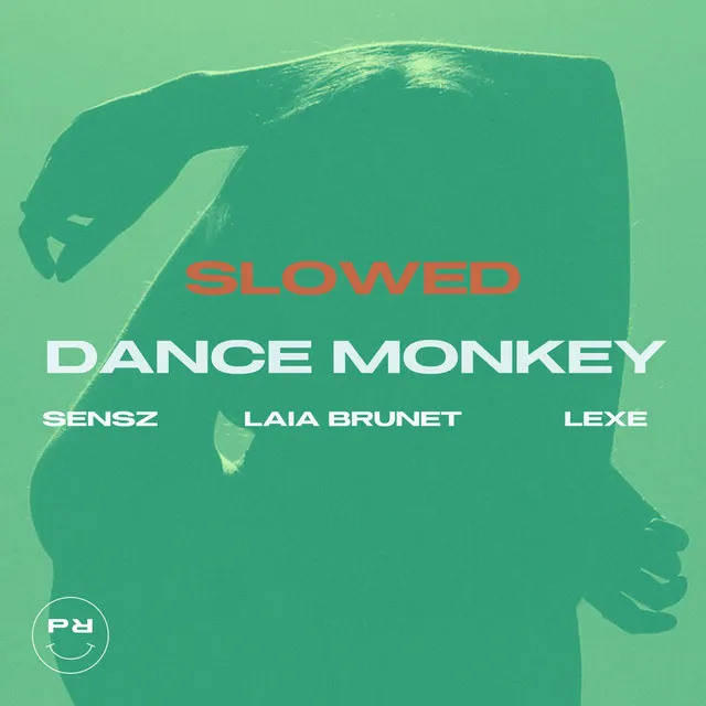 Dance Monkey - Slowed