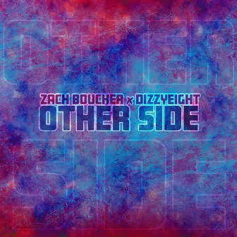 Other Side by Zach Boucher