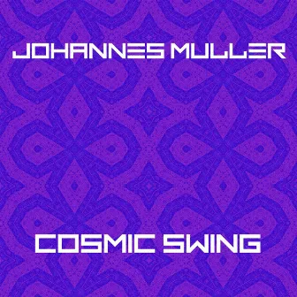 Cosmic Swing by Johannes Müller