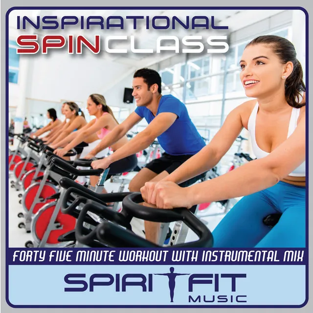 Inspirational Spin Class 45 Minute (Instrumental)