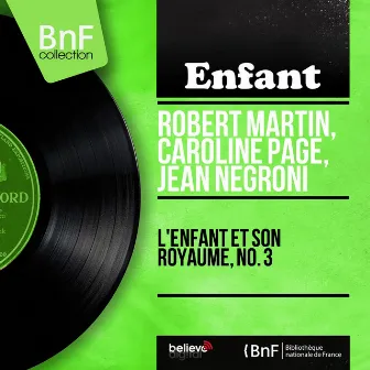 L'enfant et son royaume, No. 3 (feat. Pierre Arvay et son orchestre) [Mono version] by Jean Negroni