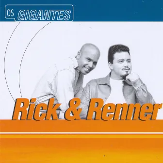 Gigantes by Rick & Renner