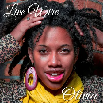 Live Wire by Olivia