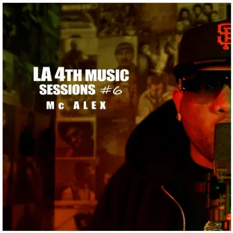 MC Alex : La4thMusic Sessions #6 by La4thMusic