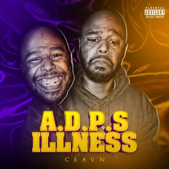 A.D.P.S Illness by Ceavn