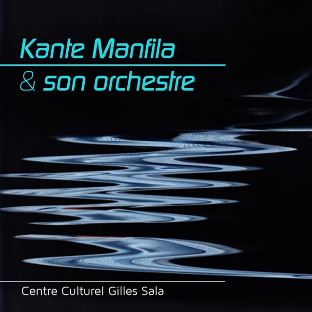 Kanté Manfila et son orchestre