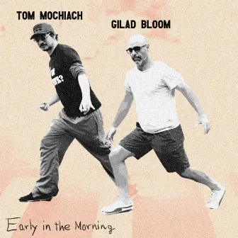 Early In The Morning by Gilad Bloom