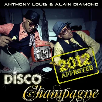 Disco Champagne 2012 by Alain Diamond