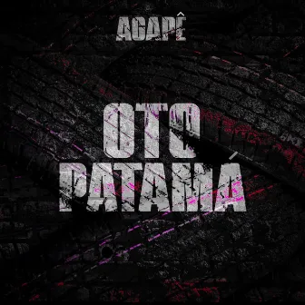 Oto Patamá by Agapê