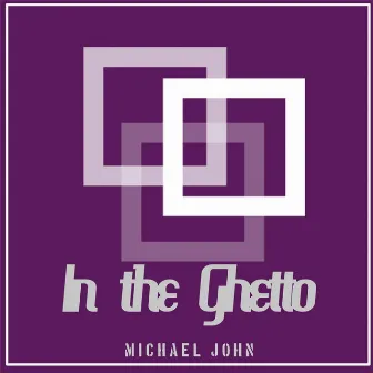 In the Ghetto by Michael John