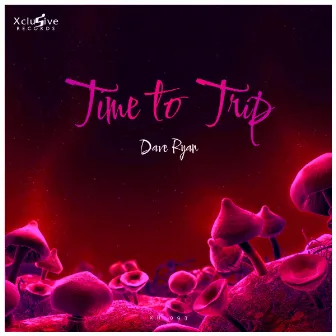 Time to Trip by Dave Ryan