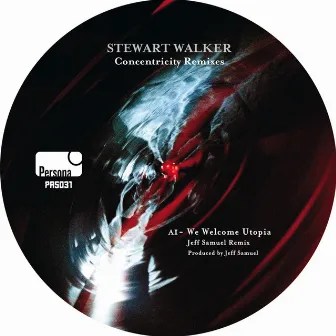 Concentricity Remixes by Stewart Walker