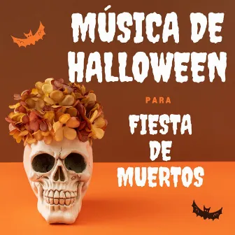 Música de Halloween para Fiesta de Muertos, Los Mejores Ambiente de Terror, Fantasma y Tenebra in Mexico by Música para Halloween Maestro