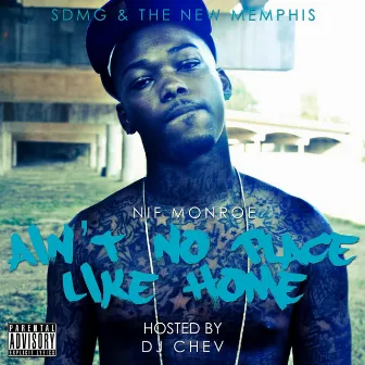 Aint No Place Like Home by Nif Monroe