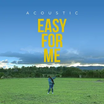 Easy For Me (Acoustic) by Shani