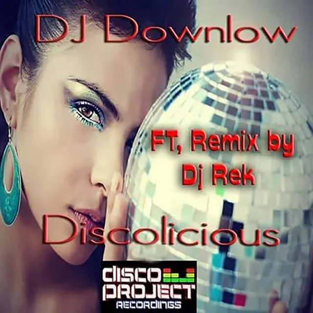 Discolicious (DJ Rek Remix)