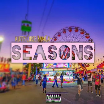 Seasons by Kutty Chris BanGa