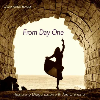 From Day One by Joe Gianono