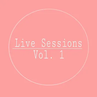 Live Sessions Vol. 1 by Rae.Dianz