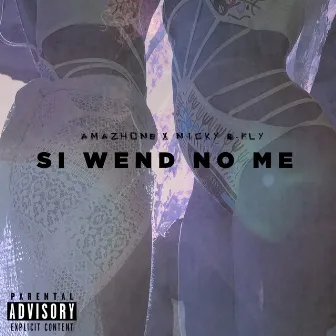 Si wend no me by Amazhone