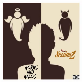 Horns and Halos by Mic Sessionz