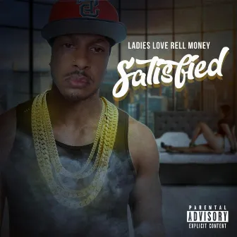 SATISFIED by LADIESLOVERELLMONEY