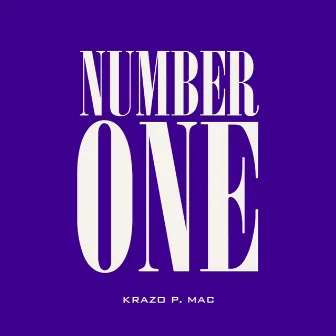 Number One - Single by Krazo P. Mac