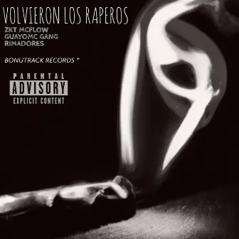 Volvieron los Raperos by GUAYOMC GANG