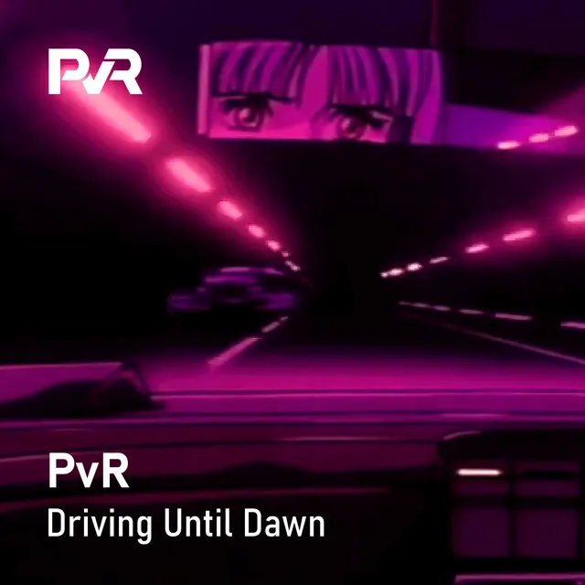 Driving Until Dawn