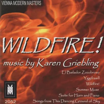 Wild Fire! - Music by Karen Griebling by Karen Griebling