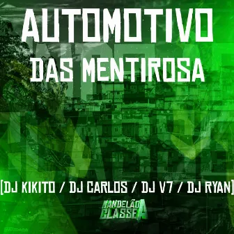 Automotivo das Mentirosa by DJ Carlos