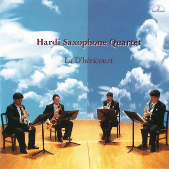 La D'hericourt ~Saxophone Quartet Works~ by Hardi Saxophone Quartet