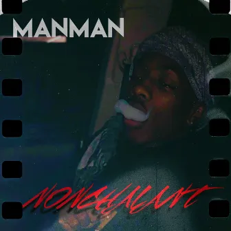 NONCHALANT by ManMan