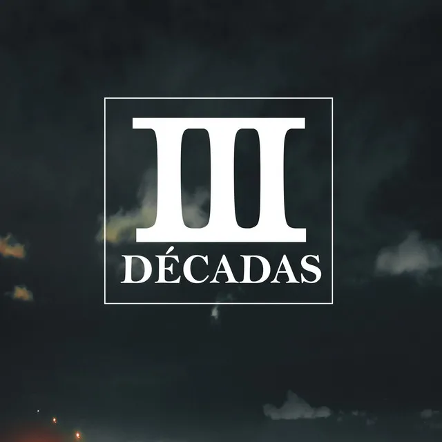 3 Décadas