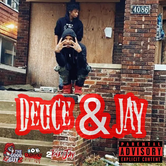 Deuce & Jay