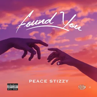 Found You by Peace Stizzy