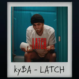 Latch by KYBA