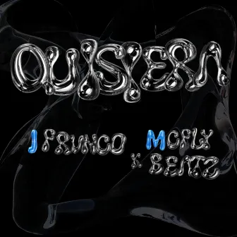 Quisiera by J Frvnco