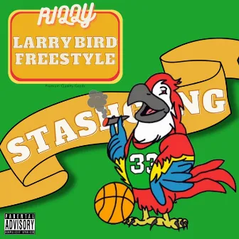 Larry Bird Freestyle by RIQQY