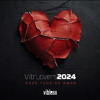 Vib'Lovers 2024 - Doze Tons De Amor by Vibless Oficial