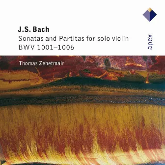 Bach: Partitas and Sonatas for Solo Violin, BWV 1001 - 1006 by Thomas Zehetmair