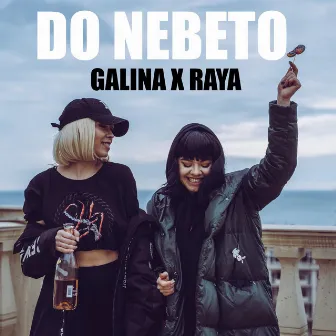 DO NEBETO by GALINA