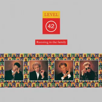 Running In The Family (Super Deluxe Edition) by Level 42