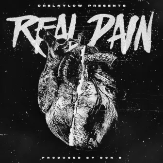 Real Pain by DreLaylow