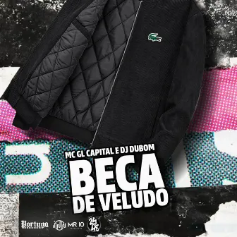 Beca de Veludo by MC GL Capital